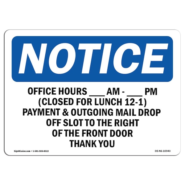 Safety Sign, OSHA Notice, 7" Height, Aluminum, Pm (Closed For Sign, Landscape